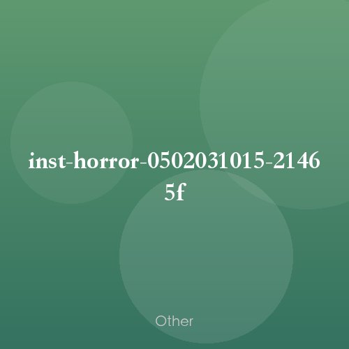 inst-horror-0502031015-21465f